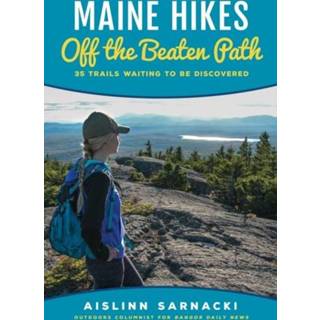 👉 Engels Maine Hikes Off the Beaten Path 9781608935987