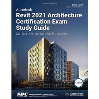 👉 Engels Autodesk Revit 2021 Architecture Certification Exam Study Guide 9781630573676