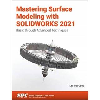 👉 Engels Mastering Surface Modeling with SOLIDWORKS 2021 9781630574185