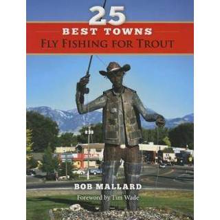 👉 Engels 25 Best Towns Fly Fishing for Trout 9781634969017