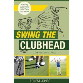 👉 Engels Swing the Clubhead (Golf digest classic series) 9781635617412