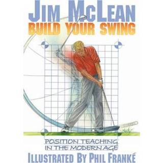 👉 Engels Build Your Swing: Position Teaching in the Modern Age 9781635769944