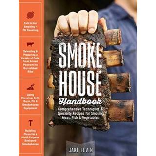 👉 Smoking engels Smokehouse Handbook: Comprehensive Techniques & Specialty Recipes for Meat, Fish Vegetables 9781635860115