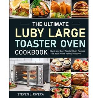 Toaster oven large engels The Ultimate Luby Cookbook 9781637332139