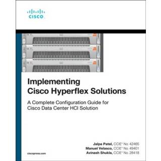 👉 Engels Implementing Cisco HyperFlex Solutions 9780136601913