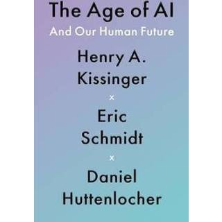 👉 Engels The Age of AI: And Our Human Future 9780316273800