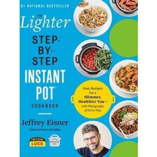 👉 Engels The Lighter Step-By-Step Instant Pot Cookbook 9780316706377