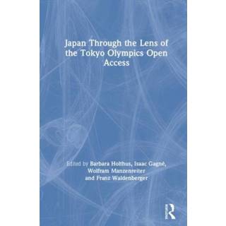 👉 Lens engels Japan Through the of Tokyo Olympics Open Access 9780367469573