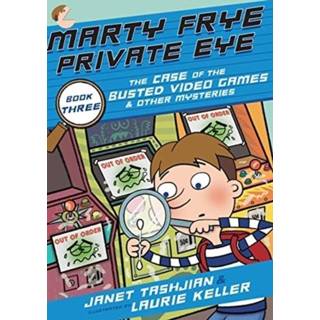 Video game engels Marty Frye, Private Eye: The Case of Busted Games & Other Mysteries 9781250308481