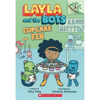 👉 Cupcake engels Fix: A Branches Book (Layla and the Bots #3) 9781338582970