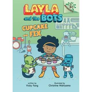 👉 Cupcake engels Fix: A Branches Book (Layla and the Bots #3) (Library Edition), 3 9781338582987