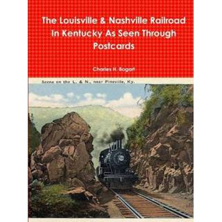 👉 Postkaart engels The L&N Railroad In Kentucky As Seen through Postcards 9781387727803