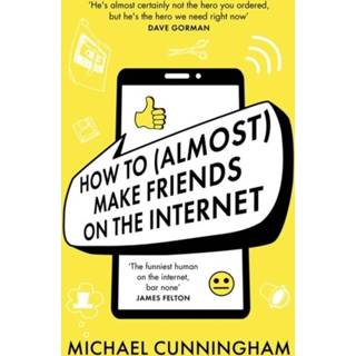Engels How to (Almost) Make Friends on the Internet 9781398701816