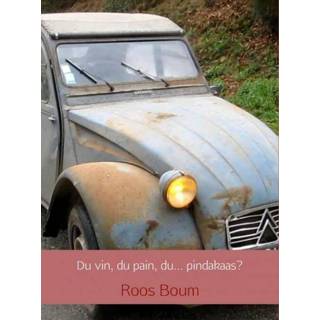 Du vin, pain, du... pindakaas? - Roos Boum (ISBN: 9789402150285) 9789402150285