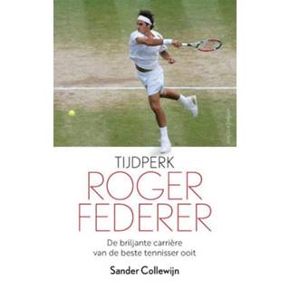 👉 Tijdperk Roger Federer - Sander Collewijn (ISBN: 9789026358999) 9789026358999