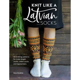 👉 Sock engels Knit Like a Latvian: Socks 9781446307496