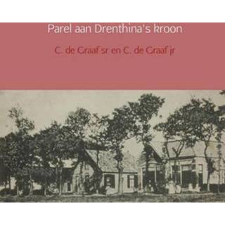 👉 Parel aan Drenthina's kroon - (ISBN: 9789402128642) 9789402128642