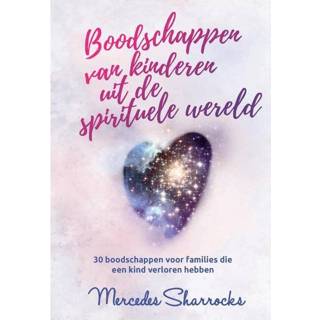 👉 Boodschappennetje kinderen Boodschappen van vanuit de spirituele wereld - Mercedes Sharrocks (ISBN: 9789082005288) 9789082005288