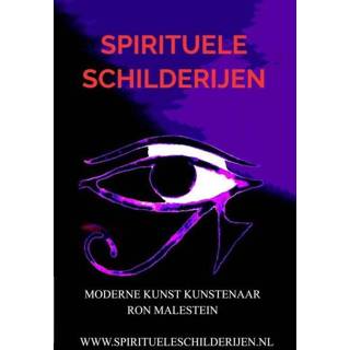 👉 Spiritueel schilderij Spirituele schilderijen - Moderne kunst kunstenaar Ron Malestein ebook 9789402152319
