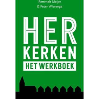 👉 Werkboek Herkerken: het - Peter Wierenga, Remmelt Meijer (ISBN: 9789055606078) 9789055606078