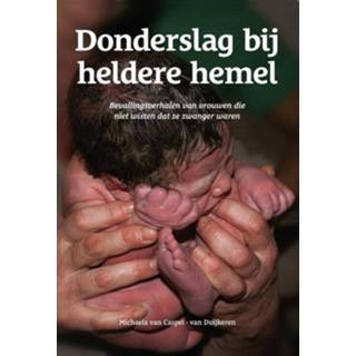 👉 Hemeltje Donderslag bij heldere hemel ebook - Michaela van Caspel Duijkeren (ISBN: 9789090355511) 9789090355511