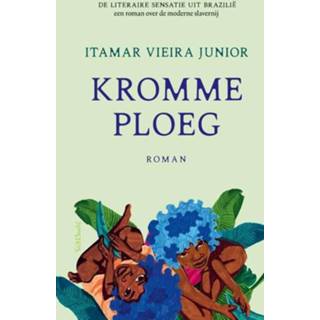 👉 Ploeg Kromme - Itamar Vieira Junior (ISBN: 9789044649673) 9789044649673