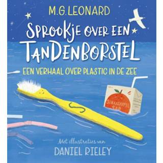 👉 Tandenborstel plastic Sprookje over een tandenborstel. verhaal in de zee, M.G. Leonard, Hardcover 9789464040777