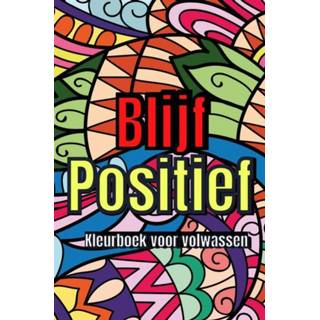 👉 Kleurboek Positieve quotes voor Volwassen - Kleuren 9789464486223