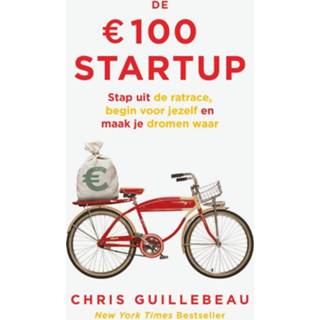 Nederlands Chris Guillebeau De 100 euro Startup 9789021579467