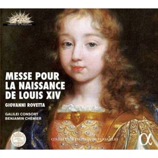 👉 Galilei Consort Messe Pour La Naissance De Louis XIV 3760014199653