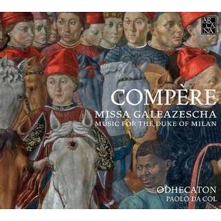 👉 Odhecaton Missa Galeazescha. Music For The Duke Of Milan 3760195734360