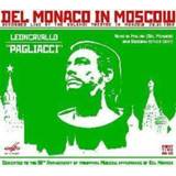 👉 Italiaans conduct Pagliacci (Del Monaco In Moscow) 4600317116638