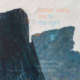 👉 Stefan Aeby Trio To The Light 7640120192747