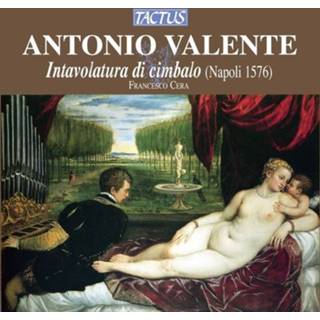 👉 Francesco Cera Valente: Intavolatura Di Cimbalo (N 8007194102932