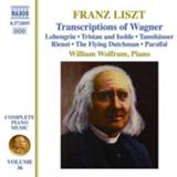 👉 William Wolfram Liszt; Transciptions Of Wagner 747313289578