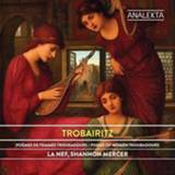 👉 La Nef vrouwen Trobairitz - Poems Of Women Troubadours 774204984625