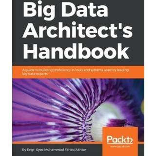 👉 Engels Big Data Architect's Handbook 9781788835824