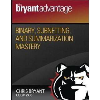 Engels Binary, Subnetting, and Summarization Mastery 9781795034609