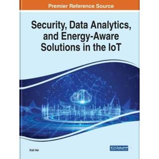 👉 Engels Security, Data Analytics, and Energy-Aware Solutions in the IoT 9781799873235