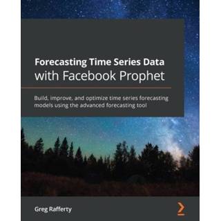 👉 Engels Forecasting Time Series Data with Facebook Prophet 9781800568532