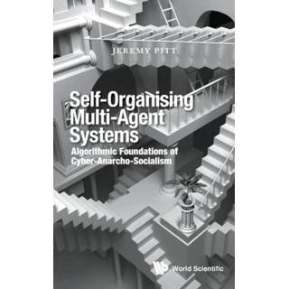 👉 Engels Self-organising Multi-agent Systems: Algorithmic Foundations Of Cyber-anarcho-socialism 9781800610422