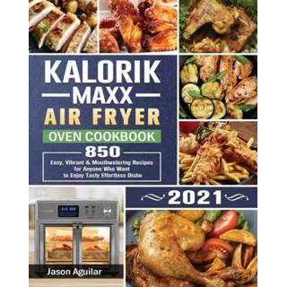 👉 Oven engels Kalorik Maxx Air Fryer Cookbook 2021 9781801667135