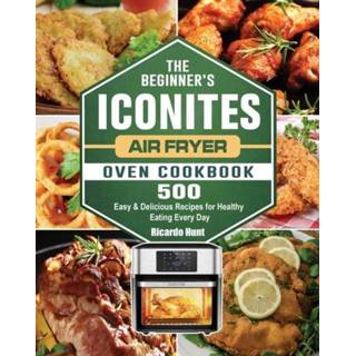 👉 Oven engels The Beginner's Iconites Air Fryer Cookbook 9781802445022