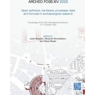 👉 Software engels ArcheoFOSS XIV 2020: Open Software, Hardware, Processes, Data and Formats in Archaeological Research 9781803271248