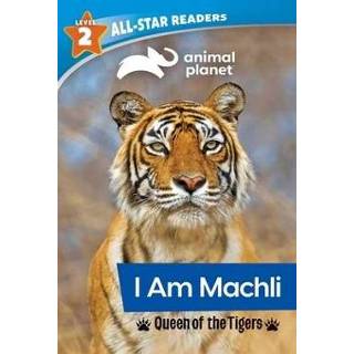 Binding engels Animal Planet All-Star Readers: I Am Machli, Queen of the Tigers, Level 2 (Library Binding) 9781645179542