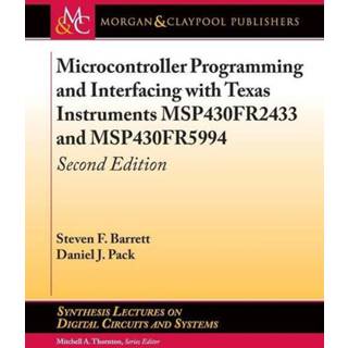 👉 Microcontroller engels Programming and Interfacing with Texas Instruments MSP430FR2433 MSP430FR5994 9781681736242