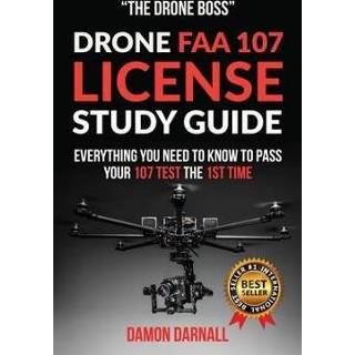 👉 Drone engels FAA 107 License Study Guide: Everything You Need to Know Pass Your Test the First Time 9781727096538