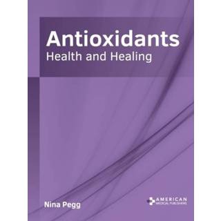 👉 Antioxidant engels Antioxidants: Health and Healing 9781639275373