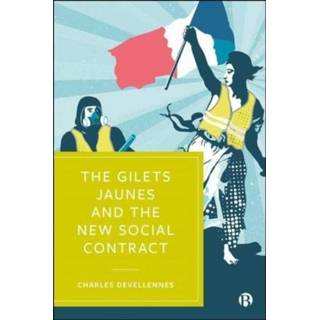 👉 Gilet engels The Gilets Jaunes and New Social Contract 9781529212211