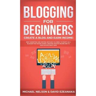 👉 Engels Blogging for Beginners Create a Blog and Earn Income 9781989629741